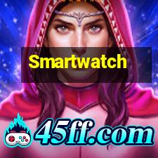 Types Smartwatches